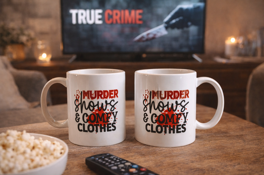 Murder Shows and Comfy Clothes
